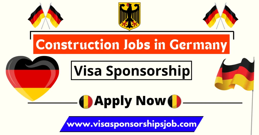 Construction Jobs in Germany with Visa Sponsorship 2024