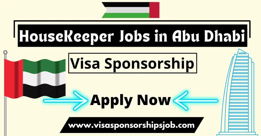 HouseKeeper Jobs in Abu Dhabi with Visa Sponsorship 2024