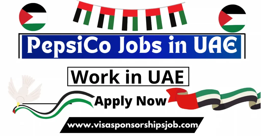 PepsiCo Jobs in UAE 2024 – Apply Now