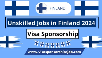 Unskilled Jobs in Finland with Visa Sponsorship 2024