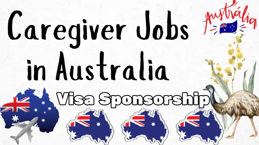 Caregiver Jobs in Australia with Visa Sponsorship 2024