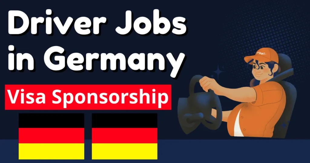 Driver Jobs in Germany with Visa Sponsorship 2024