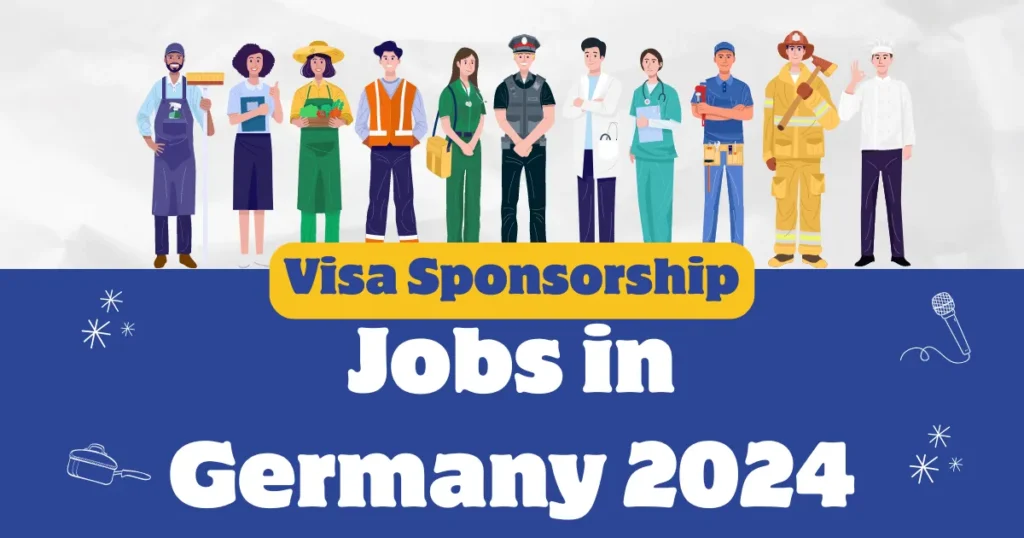 Jobs in Germany with Visa Sponsorship 2024