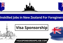 Unskilled Jobs in New Zealand for Foreigners with Visa Sponsorship 2024