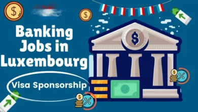 Banking Jobs in Luxembourg with Visa Sponsorship 2024