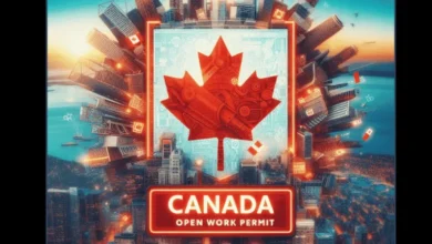 Canada Open Work Permit June 2024 - Complete Guide