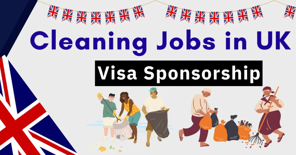 Cleaning Jobs in UK with Visa Sponsorship 2024