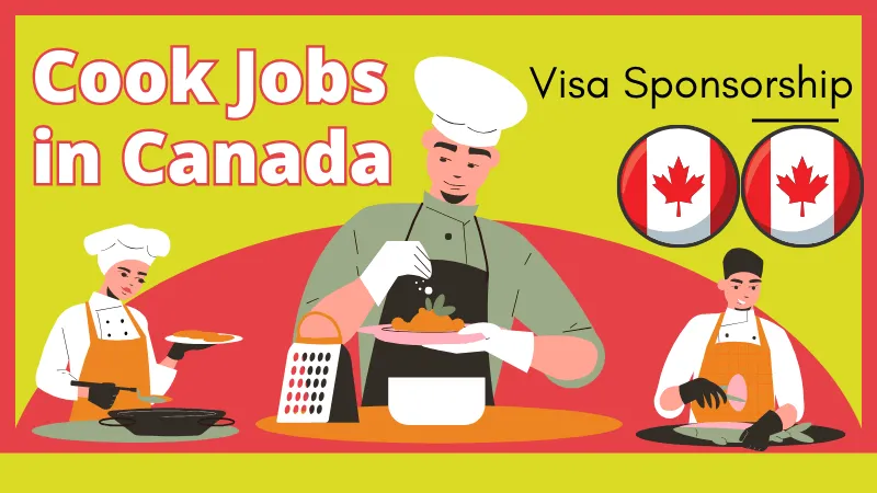 Cook Jobs in Canada with Visa Sponsorship 2024