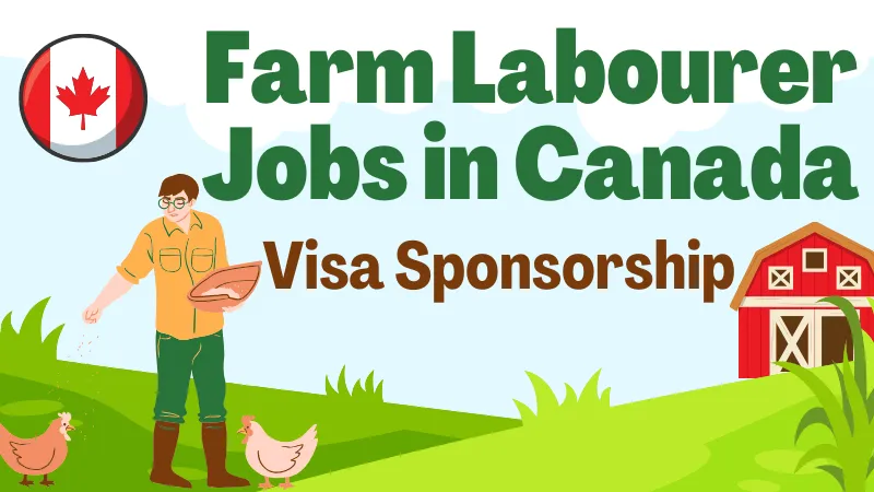 Farm Labourer Jobs in Canada with Visa Sponsorship 2024