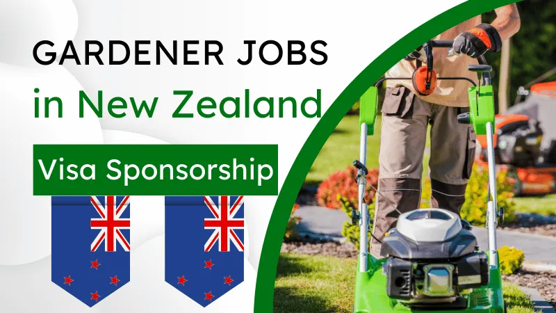 Gardener Jobs in New Zealand with Visa Sponsorship 2024