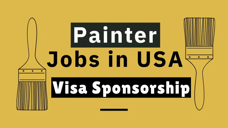 Painter Jobs in USA with Visa Sponsorship 2024