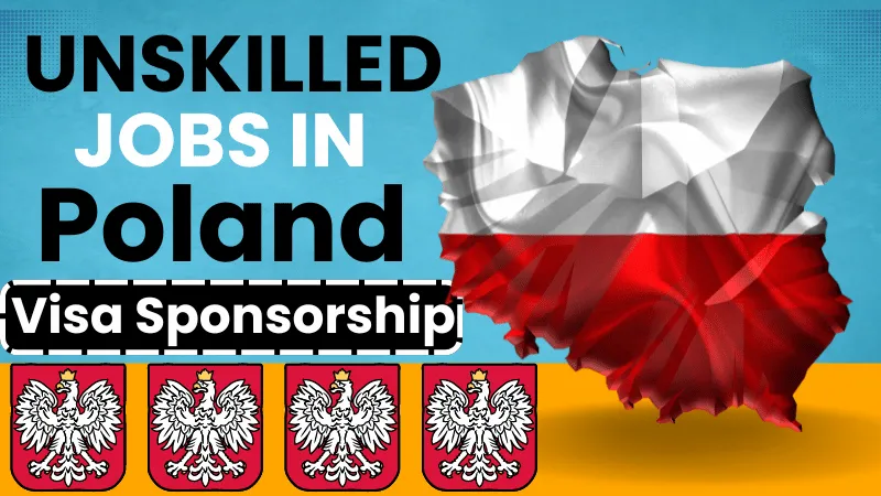 Unskilled Jobs in Poland with Visa Sponsorship 2024