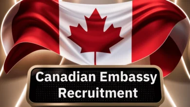 Canadian Embassy Recruitment July 2024: Open Jobs/Online Applications