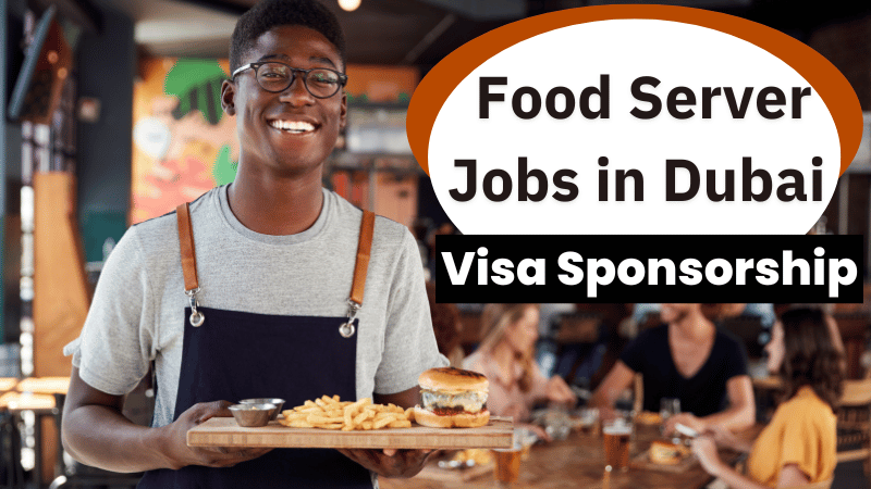 Food Server Jobs in Dubai with Visa Sponsorship 2024