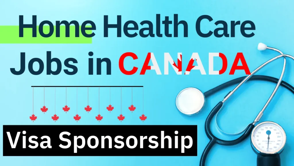 Home Health Care Worker Jobs in Canada with Visa Sponsorship 2024 ($25.91 Per Hour)