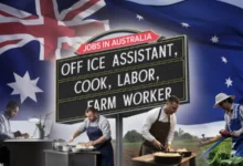 Jobs in Australia For Office Assistant, Cook, Labor, and Farm Worker