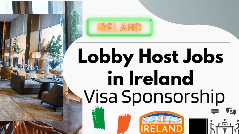 Lobby Host Jobs in Ireland with Visa Sponsorship 2024