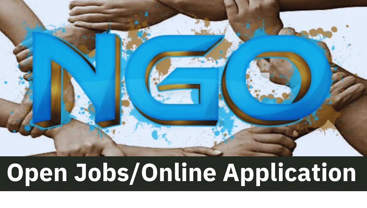 NGO Recruitment (July 2024): Open Jobs/Online Application