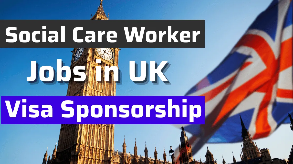 social-care-worker-jobs-in-uk-with-visa-sponsorship-2025-34-000-per