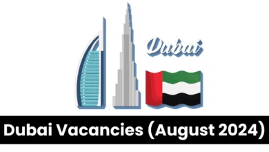 Dubai Vacancies (August 2024): Online Application