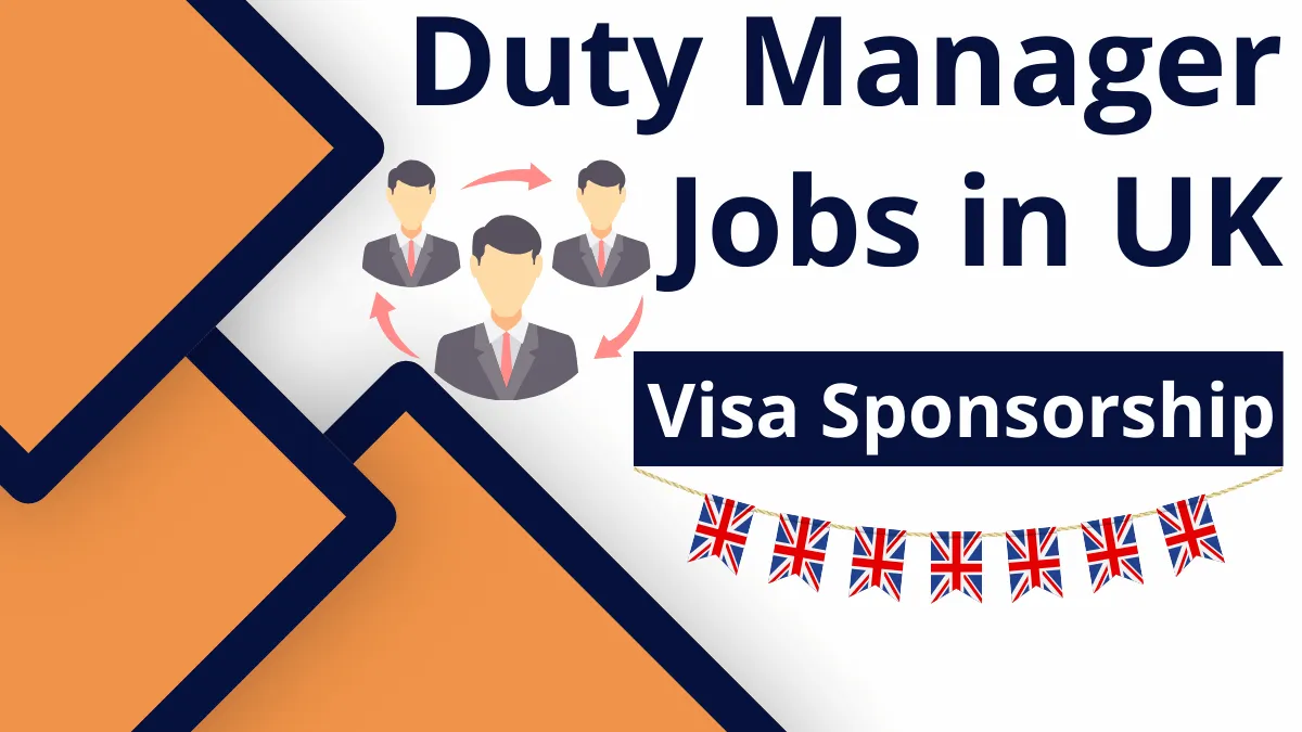 Duty Manager Jobs In UK With Visa Sponsorship 2025 12 56 Per Hour 