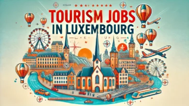 Tourism Jobs in Luxembourg with Visa Sponsorship 2024 (€20 Per Hour)