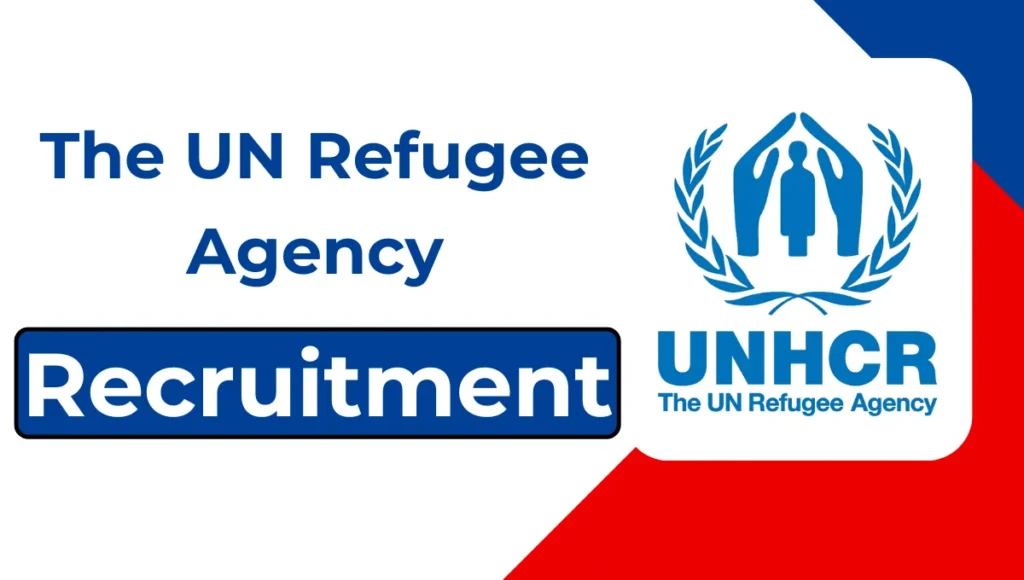 UNHCR Recruitment (August 2024): Open Jobs/ Online Application