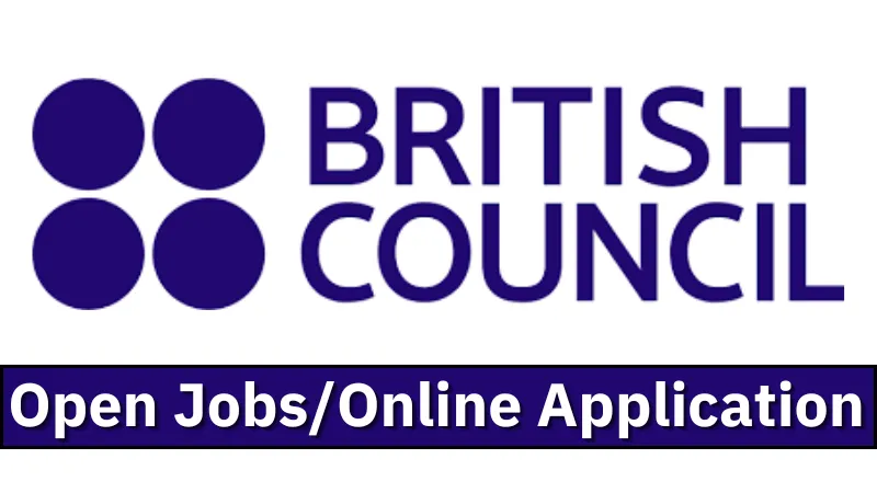 British Council Recruitment (September 2024): Open Jobs/Online Application