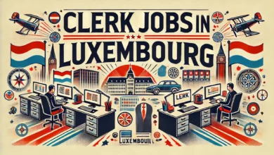 Clerk Jobs in Luxembourg with Visa Sponsorship 2024 (€2,500 to €3,500 Monthly)