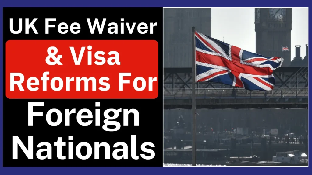 UK Announces New Fee Waiver and Visa Reforms for Bereaved Foreign Nationals