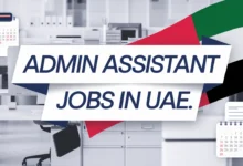 Admin Assistant Jobs in UAE with Visa Sponsorship 2024 (AED 1,900 Per Month)