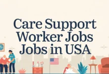 Care Support Worker Jobs in USA with Visa Sponsorship 2024 ($28,000 to $38,000 Yearly)