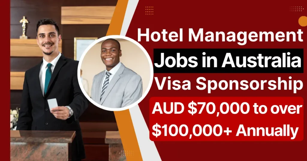 Hotel Management Jobs in Australia with Visa Sponsorship 2026 (AUD $70,000 to over $100,000+ Annually)