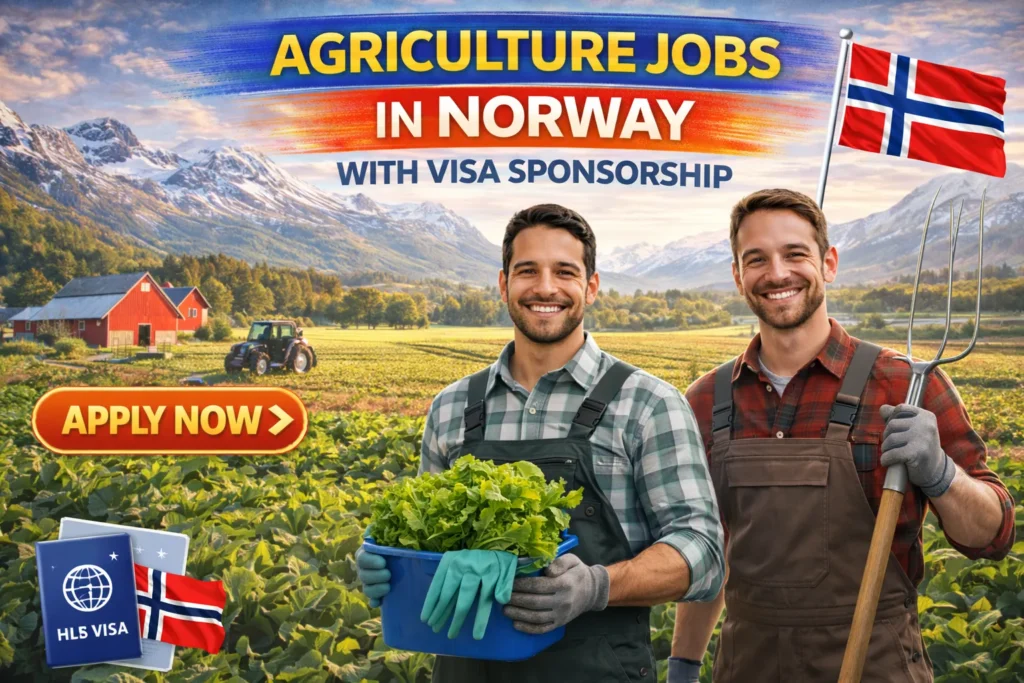 Agriculture Jobs in Norway with Visa Sponsorship 2026 (NOK 25,000 to NOK 35,000 Monthly)