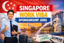 Singapore Work Visa Sponsorship Jobs for Foreigners 2026
