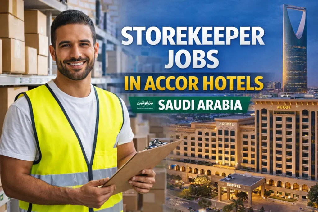 StoreKeeper Jobs in Accor Hotels, Saudi Arabia 2026