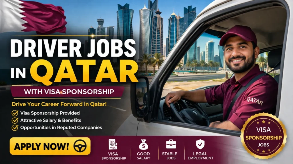 Driver Jobs in Qatar with Visa Sponsorship 2026