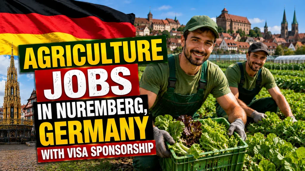 Agriculture Jobs in Nuremberg, Germany with Visa Sponsorship 2026