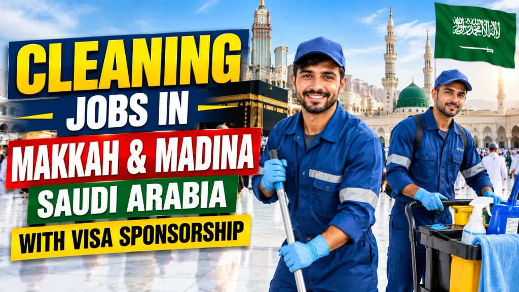 Cleaning Jobs in Makkah and Madina, Saudi Arabia with Visa Sponsorship 2026