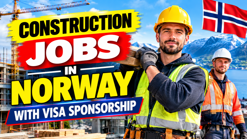 Construction Jobs in Norway with Visa Sponsorship 2026
