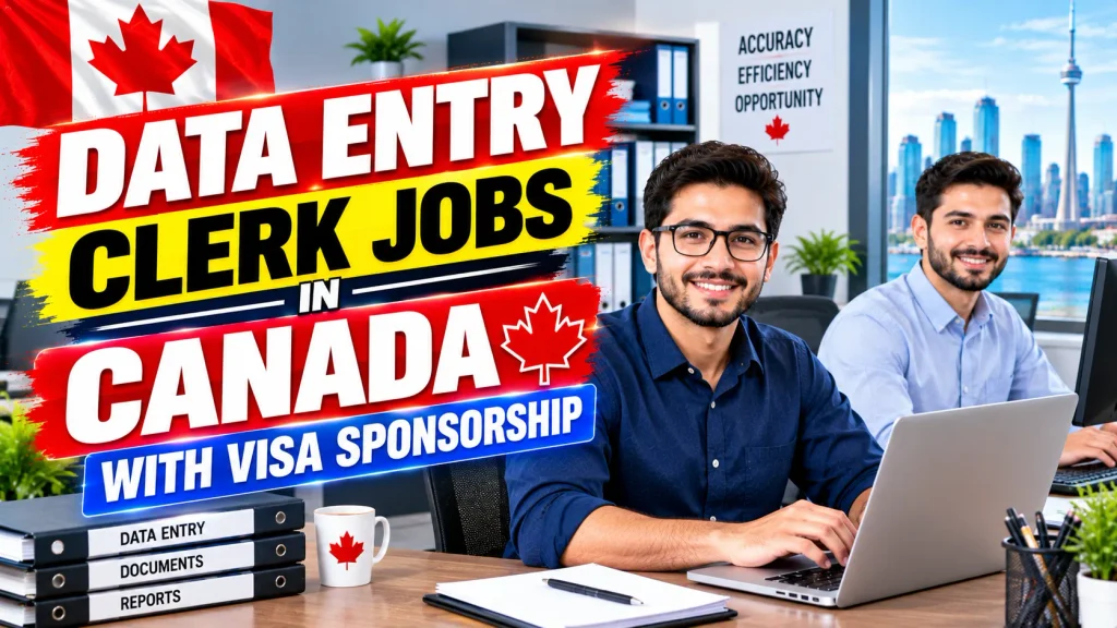 Data Entry Clerk Jobs in Canada with Visa Sponsorship 2026