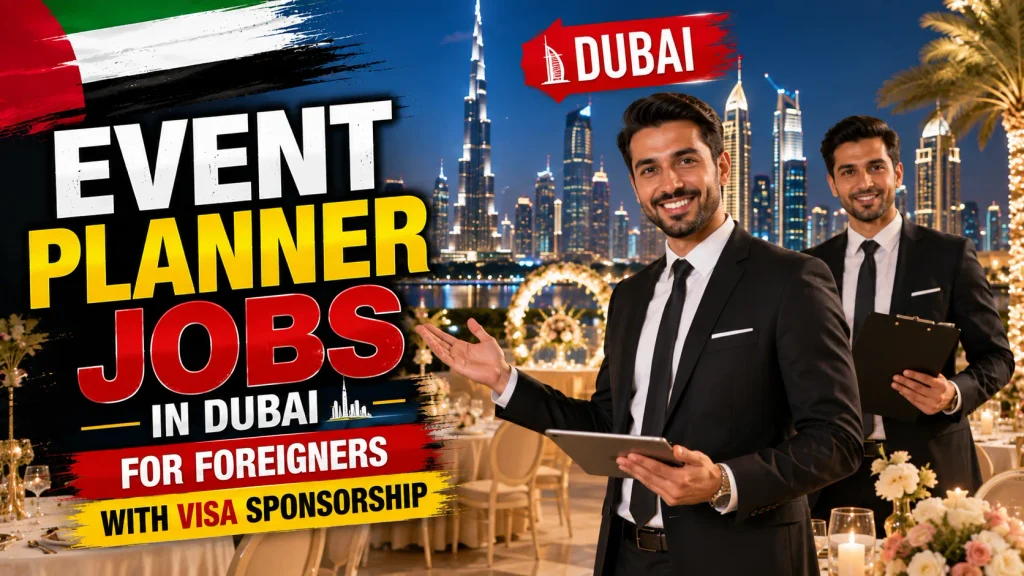 Event Planner Jobs in Dubai for Foreigners with Visa Sponsorship 2026