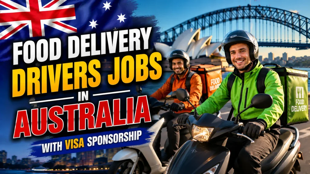 Food Delivery Drivers Jobs in Australia with Visa Sponsorship 2026