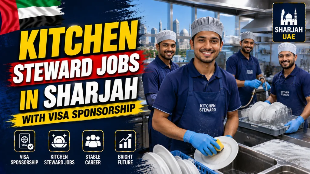 Kitchen Steward Jobs in Sharjah with Visa Sponsorship 2026