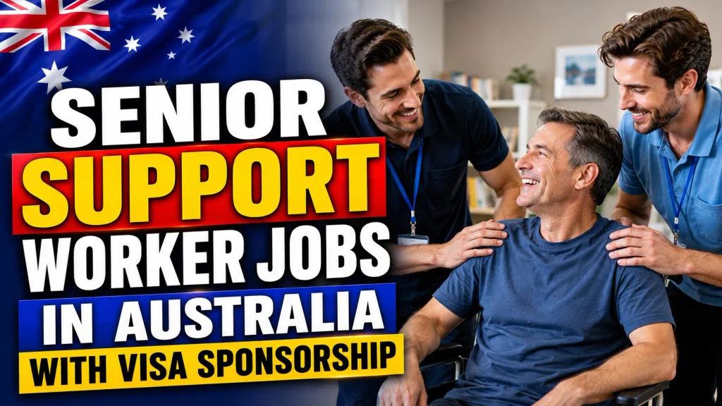 Senior Support Worker Jobs in Australia with Visa Sponsorship 2026