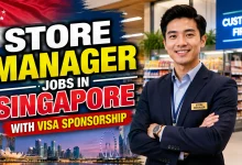 Store Manager Jobs in Singapore with Visa Sponsorship 2026