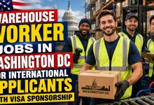 Warehouse Worker Jobs in Washington DC for International Applicants with Visa Sponsorship 2026